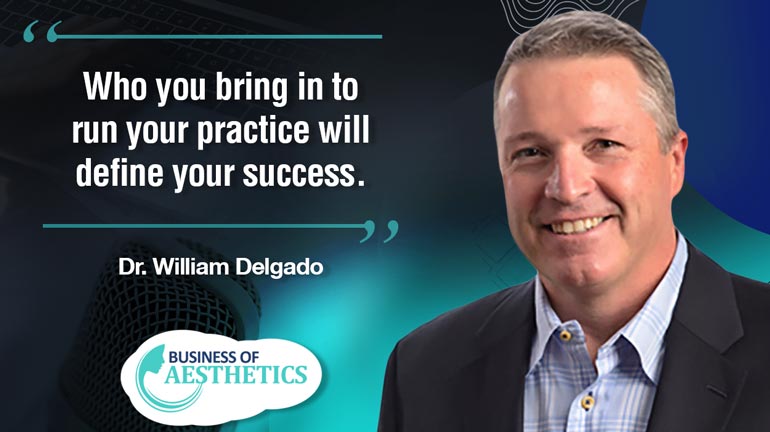 Business of Aesthetics by Dr. William Delgado