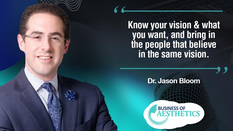 Business of Aesthetics by Dr. Jason D. Bloom