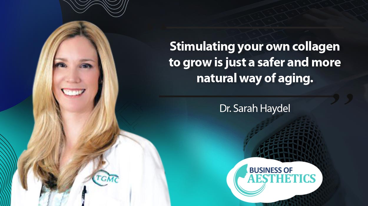 Business of Aesthetics by Dr. Sarah Haydel
